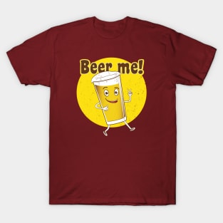 Beer Me! T-Shirt